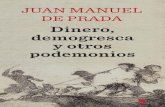 Dinero, demogresca y otros - planetadelibros.com · Plancha 29ª: Lo merecía, de Francisco de Goya y Lucientes. ... EL FIN DE LA PALABRA ... o que las familias, ...