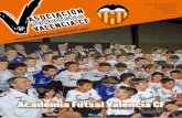 Academia Futsal Valencia CF - futbolistasvcf.esfutbolistasvcf.es/wp-content/uploads/2016/09/rev-veteranos-n14.pdf · este apartado la partida econó- ... “Me entregaba en cada partido