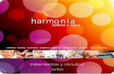 tratamientos y circuitos - Harmoniaharmoniabellezaysalud.es/tarifas.pdf · Zona aguas, fangoterapia, y masaje en vichy Soap dream Exfoliante con luffa, masaje relajante con espuma