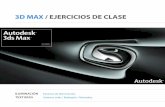 3D MAX / EJERCICIOS DE CLASE - pantonera1314.pbworks.compantonera1314.pbworks.com/w/file/fetch/81491468/CPA_03_Iluminación... · 3D MAX / EJERCICIOS DE CLASE ILUMINACIÓN Escenas