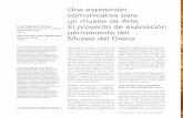 Una exposición comunicativa para un museo de Arte. El ... - … · exposiciones temporales sobre el Greco y ... 2 Correo electrónico: anacarmen.lavin@mcu.es 1. Museo del Greco.