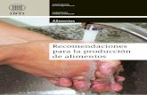 Recomendaciones para la producción de alimentosemprendedorasenred.com.ar/.../02/Recomendaciones-Prod-Alimentos.pdf · pescados, productos lácteos y cremas, que se conocen como ALIMENTOS
