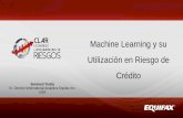 Machine Learning y su Utilización en Riesgo de Crédito · Redes Neuronales (Técnicas de Neuro Decisioning ) INSIGHTS Información “Accionable” para Clientes PRE- POSTPROCESAMIENTO