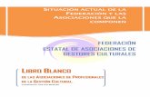 Libro Blanco de la Federación - Asociación Española de ... · sirva para promover el debate y la reflexión sobre cuestiones de interés colectivo en el campo de las políticas