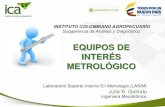 EQUIPOS DE INTERÉS METROLÓGICO - rcm.gov.corcm.gov.co/images/2016/docs/Julie_Galindo_2016-07-15.pdf · INFORME DE CALIFICACIÓN Identificación de los patrones Condiciones ambientales