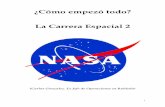¿Cómo empezó todo? La Carrera Espacial 2 - cgonzalez.orginicio+2.pdf · A pesar de la petición de NASA, Snoopy se convirtió en la mascota oficial de los vuelos tripulados, ...