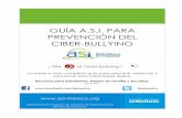 GUÍA A.S.I. PARA PREVENCIÓN DEL CIBER-BULLYING · agradecemos el apoyo de Infinitum de Telmex para la difusión de esta guía. Guía A.S.I. para prevención del Ciber-Bullying..