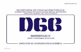 DGBPPEPR14RE-032bachverdiu.com/content/Academias/4to SEMESTRE/Matematicas-IV.pdfligados a la idea de función; posibilitará así mismo el desarrollo de distintas formas de comunicación