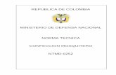 MINISTERIO DE DEFENSA NACIONAL NORMA TECNICA … · NTMD-0252 1 DE 21 REPUBLICA DE COLOMBIA MINISTERIO DE DEFENSA NACIONAL CONFECCION MOSQUITERO 2008-08-27 Prólogo La norma técnica