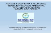 GUÍA DE SEGURIDAD, SALUD EN EL TRABAJO Y MANEJO …corponor.gov.co/corponor/sigescor2010/GESTION ESTRATEGICA/GUIAS...de los criterios de Seguridad, Salud en el Trabajo y manejo ambiental