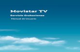 Manual Usuario Grabaciones de Movistar TV - (Definitivo) · Con este servicio puedes grabar los contenidos que te interesen, series completas, películas o cualquier programa, para
