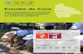 Estudio de Caso - sdgfund.org · Estudio de Caso - Bolivia - 4! 5.090 nuevos puestos de trabajo para mujeres! 50% de aumento promedio del patrimonio personal de las beneﬁciarias!