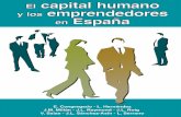El capital humano En España - uv.es · del capital humano con que cuenta nuestro país, y en definitiva para el progreso de nuestra economía, la situación que el informe refleja