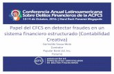 Papel del CFCS en detectar fraudes en un sistema ... · incluye en un rubro o en otro. esta posibilidad puede afectar a las ... •Cuentas por cobrar que no se corresponden con las