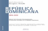 Bajo la dirección de Jacques Attali República Dominicana · desarrollo social, de la economía y de la protección del medio ambiente. ... Es el objeto de las 77 propuestas de la