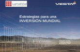 Estrategias para una INVERSIÓN MUNDIAL - LarrainVial Chile · Participación en el 59% del PIB mundial. Creación de ... como una de las ... la mejor apuesta para entrar a los sectores