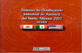 Sistema de Clasificación Industrial de América del Norte. México … · 2015-10-14 · Otro aspecto no menos importante es que se avanzó en la ... El Sistema de Clasificación