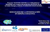 RESULTADOS DE LA INVESTIGACIÓN EN ESPAÑA-CATALUNYAtav-eu.org/wp-content/uploads/2014/05/PRESENTACIÓN-INVESTIGACIÓN... · * Para contextualizar la investigación se hizo en cada