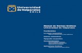 Manual de Normas Gráficas Universidad de Valparaíso - uv.cl · El uso de la grilla de construcción de la marca de la Universidad de Valparaíso será necesario sólo en aquellos
