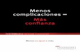 Menos complicaciones = Más confianzaveom.com.mx/images/pdf/GORE-BIOABSORBIBLE.pdf · La confianza que usted necesita para tener éxito. De todas las complicaciones vinculadas con