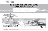 EJERCICIOS DE PRÁCTICA - Home - IntraEduintraedu.dde.pr/metapr20017/SPN/2017 EJERCICIOS DE PRACTICA_ESPANOL... · entender el significado de la palabra ... A las personas que vienen