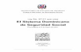 COMISIÓN PERMANENTE DE SEGURIDAD SOCIAL - unicef.org · de la Ley 87-01 que crea el Sistema Dominicano de Seguridad Social (SDSS) promulgada por el Poder Ejecutivo el 9 de mayo del