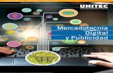 Mercadotecnia Digital y Publicidad - Blog de la ...blogs.unitec.mx/hubfs/eBooks/Folletos_2016/FACS/LIC_MERC_DIG_Y_PUB... · información, con una visión sistémica de la organización