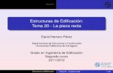 Estructuras de Edificación: Tema 20 - La pieza rectaocw.bib.upct.es/pluginfile.php/10737/mod_resource/content/1/pdf/20... · Acciones exteriores y reacciones de sustentacion en los