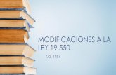 MODIFICACIONES A LA LEY 19 - Colegio de Escribanosescribanos.org.ar/.../2015/10/MODIFICACIONES-A-LA-LEY-19.550.pdf · LEY GENERAL DE SOCIEDADES Nº 19.550, T.O. 1984 2.1.- Sustitúyese