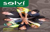 AÑo Vi • número 10 enero/abril de 2013 · la revista Solví es una publicación trimestral interna, ... sitivas, con un mayor sentido de pertenencia y de protagonismo por parte