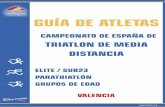 '5¦! $% !4,%4!3 - triatlon.orgtriatlon.org/triweb/wp-content/uploads/2015/10/2016.Triatlon-MD... · en el Campeonato de España de Triatlón Media Distancia 2016. Dentro de esta