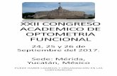 XXII CONGRESO ACADEMICO DE OPTOMETRIA FUNCIONAL …comof.mx/wp-content/uploads/2017/04/programa-2017-programa-1.pdf · puede haber cambios y organizaciÓn en las conferencias xxii