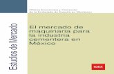 El Mercado de maquinaria para la industria cementera en México …exportapymes.com/documentos/productos/Ie2381_mexico... · 2011-03-28 · Estrategias de canal 68 ... Por otra parte