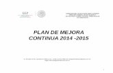 PLAN DE MEJORA CONTINUA 2014 -2015 - …cbt2chimalhuacan.edu.mx/tigre/cbt2inf/subdir/matapojor2015/planes... · • Plan de trabajo de la Dirección General de Educación Media Superior