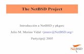 The NetBSD Project · Sistema de archivos eficiente en memoria ... – Implementación de sistemas de archivos en espacio de usuario. – Similar a FUSE de Linux. Summer of code (8/9)
