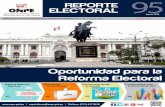 Oportunidad para la Reforma Electoral - web.onpe.gob.pe · Elaborado por la Gerencia de Comunicaciones y Relaciones Corporativas / Año 13 / N.° 95/ Agosto 2016 ISSN2306-3696 Fundamentos