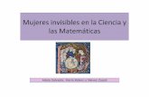 Mujeres invisibles en la Ciencia y las Matemáticas.ppt) · culta, interesada por la filosofía y la ciencia. ... en sus primeros pasos profesionales en Suiza y Francia. Habían estudiado