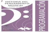 HISTORIA DEL PENSAMIENTO MUSICA L - … · estilísticos y estéticos toman una importancia ... La enseñanza de la Historia del Pensamiento Musical en las ... de las corrientes artísticas
