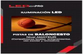 Dossier Pista de Baloncesto Clase III - ledstorepro.com Pista de Baloncesto... · han contribuido al éxito de nuestra empresa tanto a nivel nacional como internacional. ... El Baloncesto