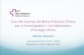 Mireia Navarro - vhir.org · Orden SAS/3470/2009 de 16 de diciembre, por la que se publican las directrices sobre estudios posautorización de tipo observacional para medicamentos