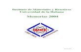 Memorias 2004 - Instituto de Ciencia y Tecnología de ... · Memorias 2004 2 C. Habana, 10 de Enero del 2005 Año de la Alternativa Bolivariana para las Américas Colegas y amigos,