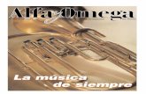 La música de siempre - alfayomega.es · to de la música sobre los seres humanos, y la uni-versalidad de su lenguaje. Pero, ¿qué es, en realidad, la música? ¿Qué es lo ... la