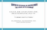 GUIA DE ESTUDIO DE MATEMATICAS IV · GUIA DE ESTUDIO DE MATEMATICAS IV ... 4.- Argumenta la solución obtenida de un problema, con métodos numéricos, gráficos, analíticos o variacionales