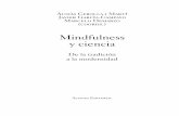 Mindfulness y ciencia - NUMInucleonumi.com.br/wp-content/uploads/2017/01/003-Mindfulness-y... · que se desarrolla en aquí y ahora, con aceptación y sin juzgar. Debido a su naturaleza