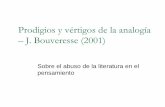 Prodigios y vértigos de la analogía J. Bouveresse (2001) · es demostrar como en la ... P.e. el modelo de ciencia social de Condorcet ... guían las metáforas y el estilo científico