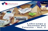 Liderazgo y Gestión del Talento - Vol. 2 · mejores artículos sobre Liderazgo y Gestión del Talento, en los que encontrará consejos sobre la organización, gestión, desarrollo