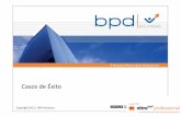 Casos de Éxito - BPD Solutions · controladas, obteniendo el Balance y Estado de Resultados en las visiones societaria y de gestión. Integración del modelo de Presupuesto y Forecast