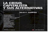 LA CRISIS CAPITALISTA Y SUS - ecossur.files.wordpress.com · latinoamericano, en momentos en que la dinámica social del continen- te es motivo de estudio global y base experimental
