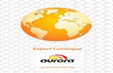 Export Catalogue - Aurora AlimentosCompact... · Aurora es la prueba de que la unión es la mejor manera de lograr resultados. Regida por los principios de las Cooperativas, que ...