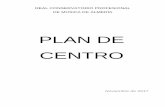 PLAN DE CENTRO - conservatoriodealmeria.es · pacífica de los conflictos 8.6 Objetivos del Plan de Igualdad 8.6.1 Introducción ... El Artículo 23 del DECRETO 361/2011, de 7 de